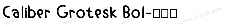 Caliber Grotesk Bol字体转换